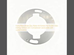 EU260 신에너지 차량용 전/후 브레이크 디스크 로터 W/스크류, A/C 컴프레서 밸브 플레이트 맞춤형
